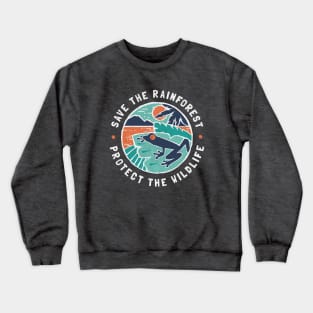 Save the rainforest, Protect the Wildlife Crewneck Sweatshirt